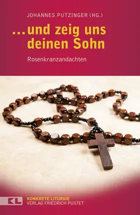 Putzinger | ... und zeig uns deinen Sohn | Buch | 978-3-7917-2734-9 | www.sack.de