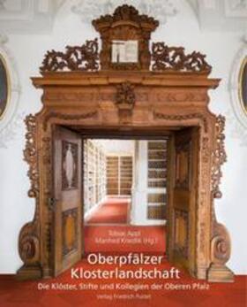 Appl / Knedlik |  Oberpfälzer Klosterlandschaft | Buch |  Sack Fachmedien