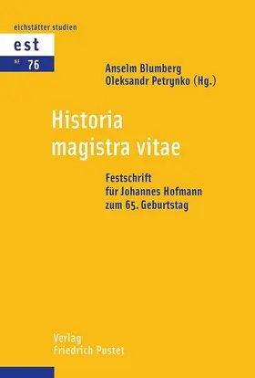 Blumberg / Petrynko |  Historia magistra vitae | Buch |  Sack Fachmedien