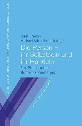 Kreiml / Stickelbroeck |  Die Person – ihr Selbstsein und ihr Handeln | Buch |  Sack Fachmedien