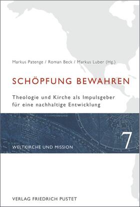 Patenge / Beck / Luber | Schöpfung bewahren | Buch | 978-3-7917-2776-9 | sack.de