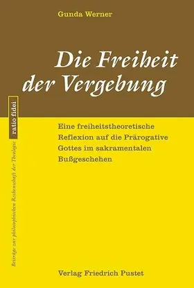 Werner | Die Freiheit der Vergebung | Buch | 978-3-7917-2779-0 | sack.de