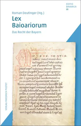Deutinger |  Lex Baioariorum | Buch |  Sack Fachmedien