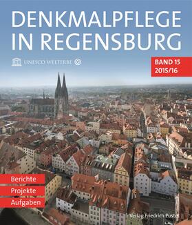 Stadt Regensburg | Denkmalpflege in Regensburg | Buch | 978-3-7917-2808-7 | sack.de