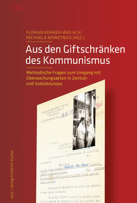 Kührer-Wielach / Nowotnick | Aus den Giftschränken des Kommunismus | Buch | 978-3-7917-2817-9 | sack.de