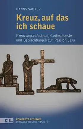 Sauter |  Kreuz, auf das ich schaue | Buch |  Sack Fachmedien