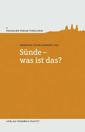 Stinglhammer | Sünde - was ist das? | Buch | 978-3-7917-2891-9 | sack.de