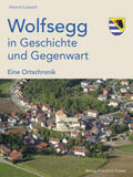 Lukesch |  Lukesch, H: Wolfsegg in Geschichte und Gegenwart | Buch |  Sack Fachmedien