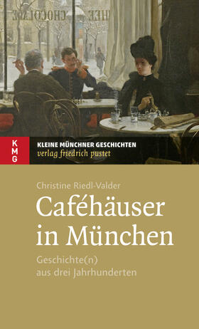 Riedl-Valder | Caféhäuser in München | Buch | 978-3-7917-2992-3 | sack.de