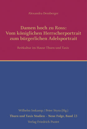Demberger | Damen hoch zu Ross: Vom königlichen Herrscherportrait zum bürgerlichen Adelsportrait | Buch | sack.de