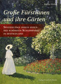 Weber |  Große Fürstinnen und ihre Gärten | Buch |  Sack Fachmedien