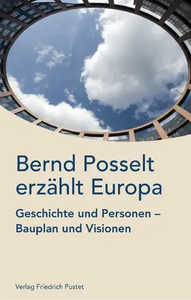 Posselt |  Bernd Posselt erzählt Europa | Buch |  Sack Fachmedien