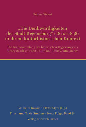 Sivieri | "Die Denkwürdigkeiten der Stadt Regensburg" (1810-1838) in ihrem kulturhistorischen Kontext | Buch | 978-3-7917-3045-5 | sack.de