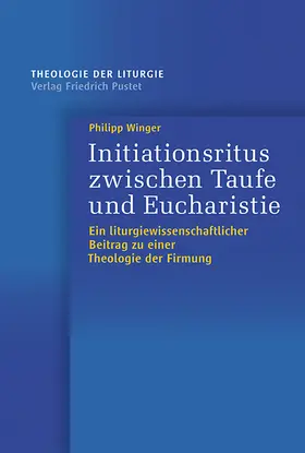 Winger |  Initiationsritus zwischen Taufe und Eucharistie | Buch |  Sack Fachmedien