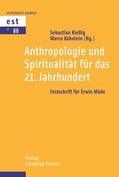 Kießig / Kühnlein |  Anthropologie und Spiritualität für das 21. Jahrhundert | Buch |  Sack Fachmedien
