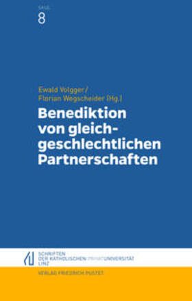 Volgger / Wegscheider |  Benediktion von gleichgeschlechtlichen Partnerschaften | Buch |  Sack Fachmedien