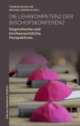 Schüller / Seewald |  Die Lehrkompetenz der Bischofskonferenz | Buch |  Sack Fachmedien