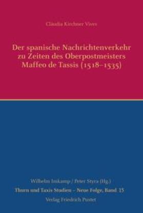 Kirchner Vives | Kirchner Vives, C: Der spanische Nachrichtenverkehr zu Zeite | Buch | 978-3-7917-3187-2 | sack.de