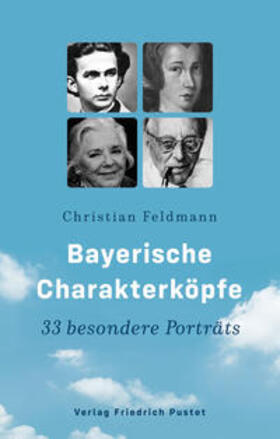 Feldmann | Bayerische Charakterköpfe | Buch | 978-3-7917-3276-3 | sack.de