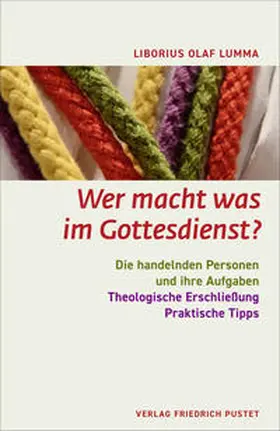 Lumma | Wer macht was im Gottesdienst? | Buch | 978-3-7917-3284-8 | sack.de