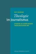Neumann |  Theologie im Journalismus | Buch |  Sack Fachmedien