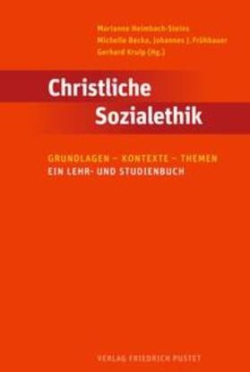 Heimbach-Steins / Becka / Frühbauer |  Christliche Sozialethik | Buch |  Sack Fachmedien