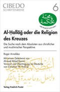 Arnaldez |  Al-Hallag oder die Religion des Kreuzes | Buch |  Sack Fachmedien