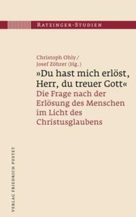 Ohly / Zöhrer | "Du hast mich erlöst, Herr, du treuer Gott" | Buch | 978-3-7917-3370-8 | sack.de