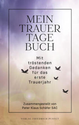 Schäfer | Mein Trauertagebuch | Buch | 978-3-7917-3371-5 | sack.de