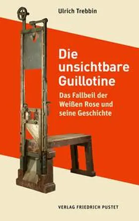 Trebbin | Die unsichtbare Guillotine | Buch | 978-3-7917-3387-6 | www.sack.de