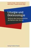 Steger / Stuflesser / Weis |  Liturgie und Ekklesiologie | Buch |  Sack Fachmedien