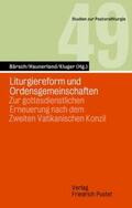 Bärsch / Haunerland / Kluger |  Liturgiereform und Ordensgemeinschaften | Buch |  Sack Fachmedien