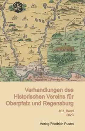 Historischer Verein |  Verhandlungen des Historischen Vereins für Oberpfalz und Regensburg | Buch |  Sack Fachmedien