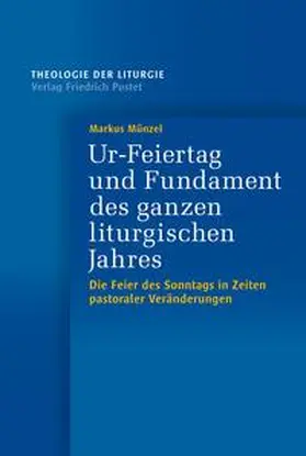 Münzel |  Ur-Feiertag und Fundament des ganzen liturgischen Jahres | Buch |  Sack Fachmedien