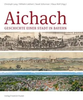 Lang / Liebhart / Schormair |  Aichach | Buch |  Sack Fachmedien