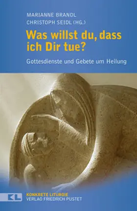 Brandl / Seidl |  Was willst du, dass ich dir tue? | Buch |  Sack Fachmedien
