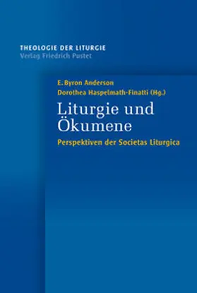 Anderson / Haspelmath-Finatti |  Liturgie und Ökumene | Buch |  Sack Fachmedien