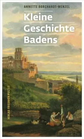 Borchardt-Wenzel |  Kleine Geschichte Badens | Buch |  Sack Fachmedien