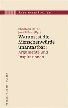 Ohly / Zöhrer |  Warum ist die Menschenwürde unantastbar? | Buch |  Sack Fachmedien