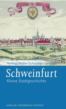 Horling / Müller / Schneider | Schweinfurt | E-Book | sack.de