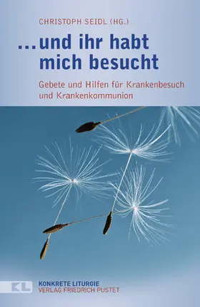 Seidl |  und ihr habt mich besucht | eBook | Sack Fachmedien