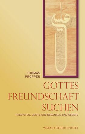 Pröpper | Gottes Freundschaft suchen | E-Book | sack.de