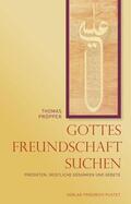 Pröpper |  Gottes Freundschaft suchen | eBook | Sack Fachmedien