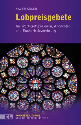 Käser |  Lobpreisgebete | eBook | Sack Fachmedien