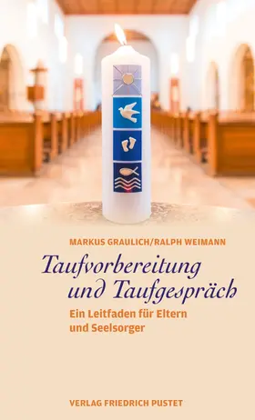 Graulich / Weimann | Taufvorbereitung und Taufgespräch | E-Book | www.sack.de