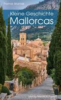 Wozniak |  Kleine Geschichte Mallorcas | eBook | Sack Fachmedien