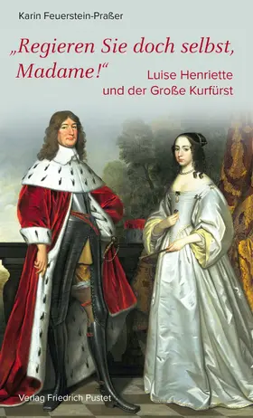 Feuerstein-Praßer | Regieren Sie doch selbst, Madame! | E-Book | sack.de