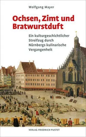 Mayer | Ochsen, Zimt und Bratwurstduft | E-Book | www.sack.de