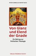 Mayer-Tasch |  Von Glanz und Elend der Gnade | eBook | Sack Fachmedien