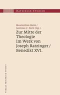 Heim / Pech |  Zur Mitte der Theologie im Werk von Joseph Ratzinger / Benedikt XVI. | eBook | Sack Fachmedien